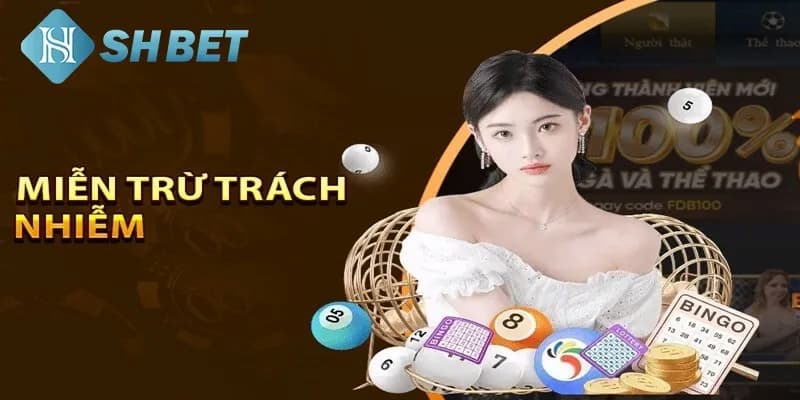 Quy định miễn trừ trách nhiệm cho người dùng