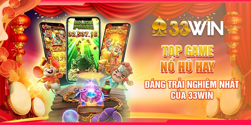 top các game nổ hũ hay