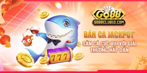 Bắn Cá Jackpot: Săn Cá Cực Vui Với Giải Thưởng Hấp Dẫn